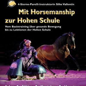 Mit Horsemanship zur Hohen Schule